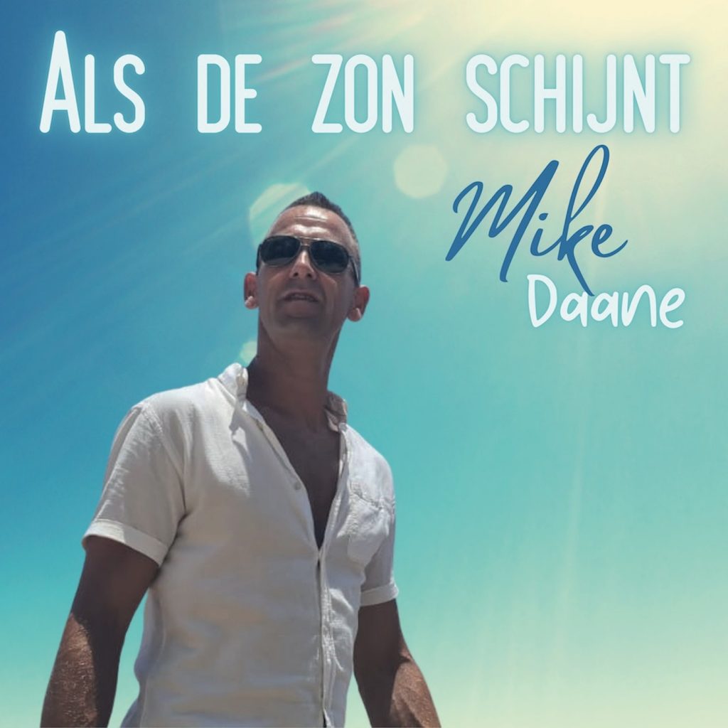 Mike Daane - Als de zon schijnt