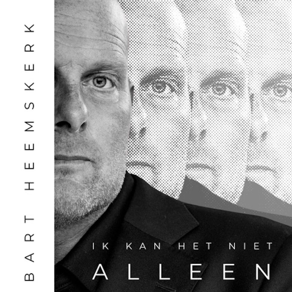 Bart Heemskerk - Ik kan het niet alleen